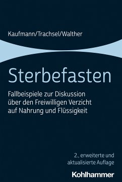 Sterbefasten (eBook, PDF) - Kaufmann, Peter; Trachsel, Manuel; Walther, Christian