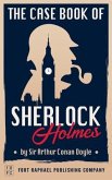 The Case-Book of Sherlock Holmes - Unabridged (eBook, ePUB)