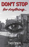 Don't Stop for Anything... (eBook, ePUB)