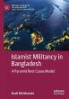Islamist Militancy in Bangladesh - Bild 1