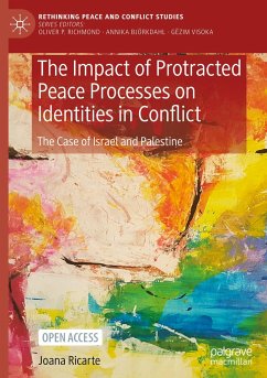 The Impact of Protracted Peace Processes on Identities in Conflict - Ricarte, Joana
