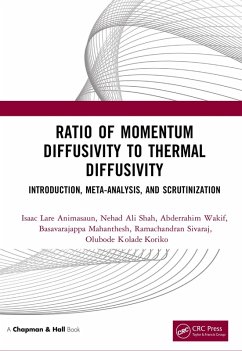 Ratio of Momentum Diffusivity to Thermal Diffusivity (eBook, PDF) - Animasaun, Isaac Lare; Shah, Nehad Ali; Wakif, Abderrahim; Mahanthesh, Basavarajappa; Sivaraj, Ramachandran; Koriko, Olubode Kolade