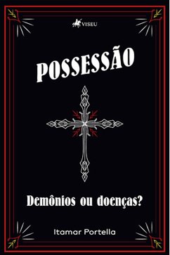 Possessa~o (eBook, ePUB) - Portella, Itamar