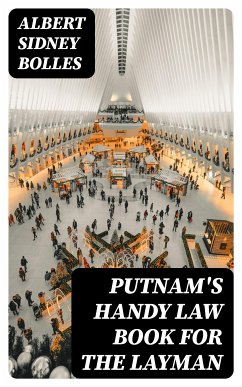 Putnam's Handy Law Book for the Layman (eBook, ePUB) - Bolles, Albert Sidney