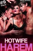 Hotwife Harem #9: Clara (eBook, ePUB)