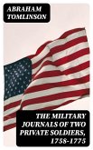 The Military Journals of Two Private Soldiers, 1758-1775 (eBook, ePUB)