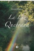 La Luz Quebrada (eBook, ePUB)