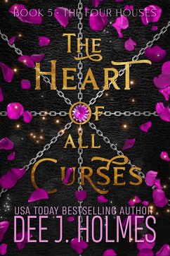 Cover The Heart Of All Curses (The Four Houses, #5) (eBook, ePUB)