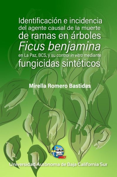 Identificación e incidencia del agente causal de la muerte de ramas en árboles (eBook, ePUB)