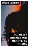 Ruthless Rhymes for Heartless Homes (eBook, ePUB)