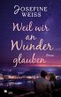 Weil wir an Wunder glauben - Bild 1