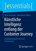 Künstliche Intelligenz entlang der Customer Journey