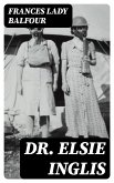 Dr. Elsie Inglis (eBook, ePUB)