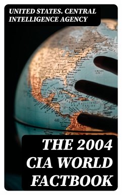 The 2004 CIA World Factbook (eBook, ePUB) - United States. Central Intelligence Agency