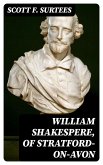 William Shakespere, of Stratford-on-Avon (eBook, ePUB)
