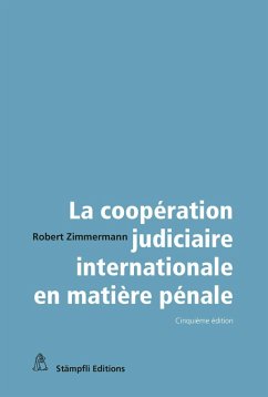 La coopération judiciaire internationale en matière pénale (eBook, PDF) - Zimmermann, Robert