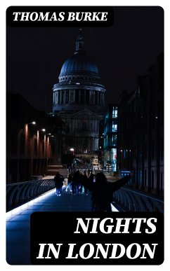 Nights in London (eBook, ePUB) - Burke, Thomas
