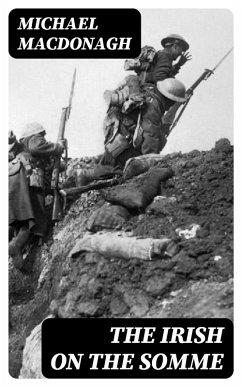 The Irish on the Somme (eBook, ePUB) - Macdonagh, Michael