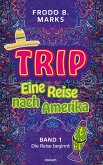 Trip - Eine Reise nach Amerika