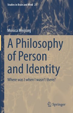 A Philosophy of Person and Identity (eBook, PDF) - Meijsing, Monica