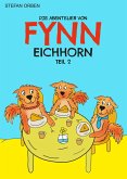 Die Abenteuer von Fynn Eichhorn Teil 2 (eBook, ePUB)