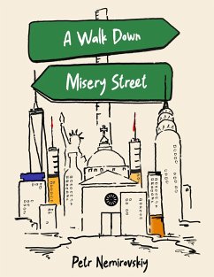 A Walk Down Misery Street (eBook, ePUB) - Nemirovskiy, Petr