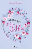 Minha, Tua, Nossa Mãe (eBook, ePUB)