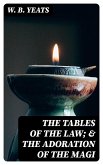 The Tables of the Law; & The Adoration of the Magi (eBook, ePUB)