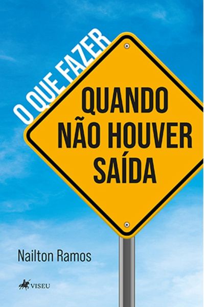 O que fazer quando na~o houver sai´da (eBook, ePUB) O que fazer quando na~o houver sai´da (eBook, ePUB)