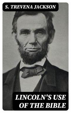 Cover Lincoln's Use of the Bible (eBook, ePUB)