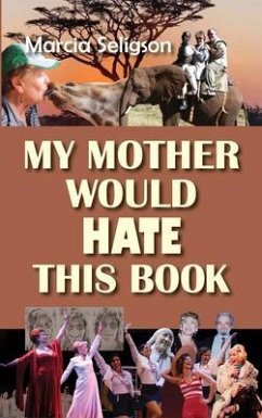 My Mother Would Hate This Book (eBook, ePUB) - Seligson, Marcia