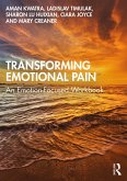 Transforming Emotional Pain (eBook, PDF) Transforming Emotional Pain (eBook, PDF)