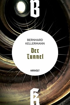 Der Tunnel (eBook, ePUB) - Kellermann, Bernhard
