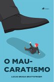 O Mau-caratismo (eBook, ePUB)