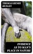 Evidence as to Man's Place in Nature... - Bild 1