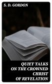 Quiet Talks on the Crowned Christ of Revelation (eBook, ePUB)
