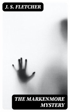 Cover The Markenmore Mystery (eBook, ePUB)