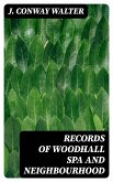 Records of Woodhall Spa and Neighbourhood (eBook, ePUB)