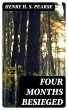 Four Months Besieged (eBook, ePUB) - Bild 1