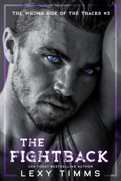 The Fightback (The Wrong Side of the Tracks, #3) (eBook, ePUB) - Timms, Lexy