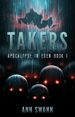 Takers (Apocalypse in Eden, #1) (eBook, ePUB)