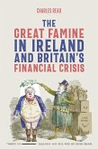 The Great Famine in Ireland and Britain's Financial Crisis (eBook, PDF)