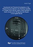 Experimental and Theoretical Investigations of the Physical Processes Related to the Retention Capability of a Double Screen Element against Liquid Hydrogen in Earth's Gravity and in Microgravity with Respect to the Applied Stimuli