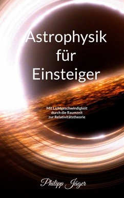 Astrophysik für Einsteiger (Farbversion) - Jäger, Philipp