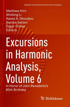 Excursions in Harmonic Analysis, Volume 6