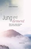 Jung und dement (eBook, ePUB)