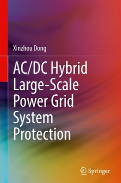 AC/DC Hybrid Large-Scale Power Grid System Protection - Dong, Xinzhou
