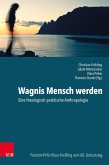 Wagnis Mensch werden (eBook, PDF)
