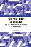 Fair Trial Rules of Evidence (eBook, ePUB)