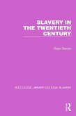 Slavery in the Twentieth Century (eBook, ePUB)